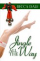 Jingle All The Way - Becca Dale