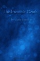 The Invisible Death - Victor Rousseau Emanuel