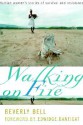 Walking on Fire: Haitian Women's Stories of Survival and Resistance - Beverly Bell, Edwidge Danticat