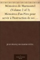 Mémoires de Marmontel (Volume 2 of 3) Mémoires d'un Père pour servir à l'Instruction de ses enfans (French Edition) - Jean François Marmontel