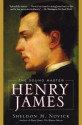 Henry James: The Young Master - Sheldon M. Novick