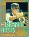 Hispanic Firsts: 500 Years of Extraodinary Achievement - Nicolas Kanellos