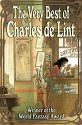 The Very Best of Charles de Lint - Charles de Lint