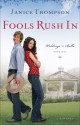 Fools Rush In - Janice Thompson