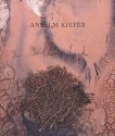 Anselm Kiefer: Geheimnis Der Farne - Anselm Kiefer, Sue Kim, Sabine Lee