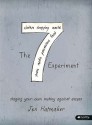 The 7 Experiment: Staging Your Own Mutiny Against Excess - Jen Hatmaker