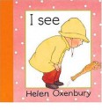 I See - Helen Oxenbury