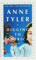 Digging To America - Anne Tyler