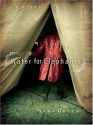 Water for Elephants - Sara Gruen