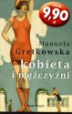 Kobieta i mężczyźni - Manuela Gretkowska