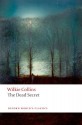 The Dead Secret (Oxford World's Classics) - Wilkie Collins