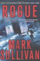 Rogue - Mark T. Sullivan