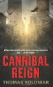 Cannibal Reign - Thomas Koloniar