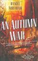 An Autumn War - Daniel Abraham