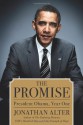 The Promise: President Obama, Year One - Jonathan Alter