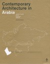 Contemporary Architecture In Arabia - Gesa Schoneberg, Dorte Becker, Uta Keil, Paul Skidmore, Stephan Trudewind, GESA SCHOONEBERRG