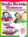 Soda Bottle Science: 25 Easy, Hands-on Activities That Teach Key Concepts in Physical, Earth, and Life Sciences-and Meet the Science Standards - Steve Tomecek