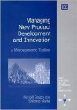 Managing New Product Development And Innovation: A Microeconomic Toolbox - Hariolf Grupp, Shlomo Maital