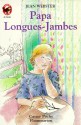 Papa-Longues-Jambes - Jean Webster