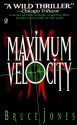 Maximum Velocity - Bruce Jones