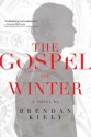 The Gospel of Winter - Brendan Kiely