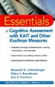 Essentials of Cognitive Assessment with KAIT and Other Kaufman Measures (Essentials of Psychological Assessment) - Elizabeth O. Lichtenberger, Alan S. Kaufman