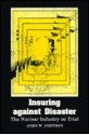 Insuring Against Disaster: The Nuclear Industry on Trial - John W. Johnson