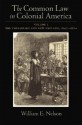 The Common Law in Colonial America, Volume 1: The Chesapeake and New England, 1607-1660 - William Edward Nelson