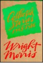 Collected Stories, 1948-1986 - Wright Morris