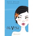 [ { THE V CLUB } ] by Brian, Kate (AUTHOR) Apr-01-2004 [ Hardcover ] - Kate Brian