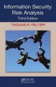 Information Security Risk Analysis, Third Edition - Thomas R. Peltier