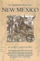 It Happened In New Mexico - James A. Crutchfield