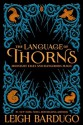 The Language of Thorns: Midnight Tales and Dangerous Magic - Sara Kipin, Leigh Bardugo