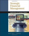 Strategic Financial Management: Application of Corporate Finance (with Thomson ONE - Business School Edition 6-Month Printed Access Card) - Samuel C. Weaver