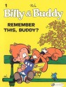 Billy and Buddy Vol. 1: Remember This, Billy? (Billy & Buddy) - Jean Roba