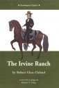 The Irvine Ranch - Robert Glass Cleland