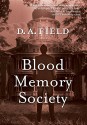 Blood Memory Society - D.M. Field