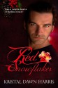 Red Snowflakes - Kristal Dawn Harris