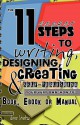 The 11 Secret Steps to Writing, Designing, Creating & Self-Publishing Your Very Own "How-To" Book, eBook or Manual - Jaime Vendera, Molly Burnside, Michael Rocchio