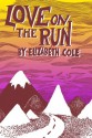 Love on the Run - Elizabeth Cole