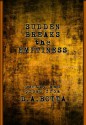 Sudden Breaks the Emptiness - D A Botta