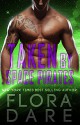 Taken by Space Pirates: A SciFi Alien Romance (Bound to the Alien Book 2) - Flora Dare