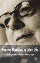 Housing Decisions in Later Life - Roger Clough, Mary Leamy, Vince Miller, Les Bright