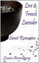 Love & French Lavender - Louise Armstrong