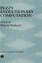 Fuzzy Evolutionary Computation - Witold Pedrycz