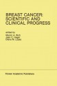 Breast Cancer: Scientific and Clinical Progress: Proceedings of the Biennial Conference for the International Association of Breast Cancer Research, Miami, Florida, USA March 1 5, 1987 - Marvin A. Rich, Jean Carol Hager, Diana M Lopez