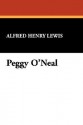 Peggy O'Neal - Alfred Henry Lewis