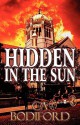 Hidden in the Sun - Ca Bodiford