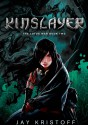 Kinslayer - Jay Kristoff