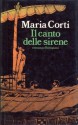 Il canto delle sirene - Maria Corti